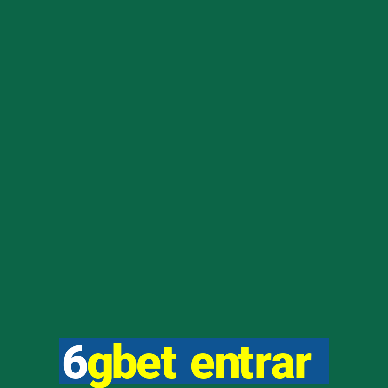 6gbet entrar